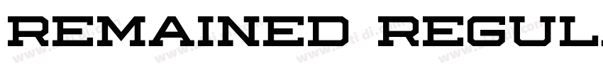 Remained Regular字体转换 Remained Regular字体转换